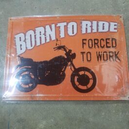 C-Metal Sign 52 Born To Ride