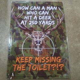 C-Metal Sign 59 How Can A Man