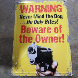 C-Metal Sign 67 Beware of the Owner