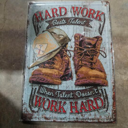 C-Metal Sign 71 Hard Work/Work Hard